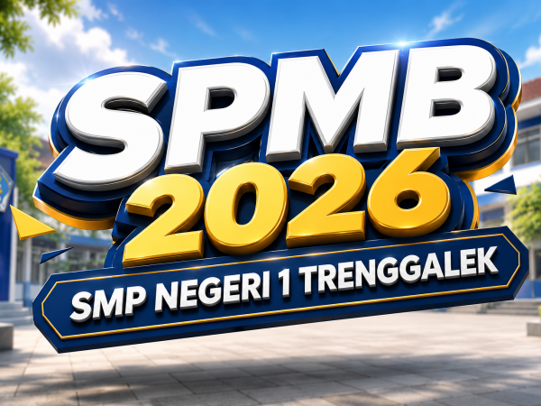 SPMB 2026 SMP Negeri 1 Trenggalek Resmi Dibuka