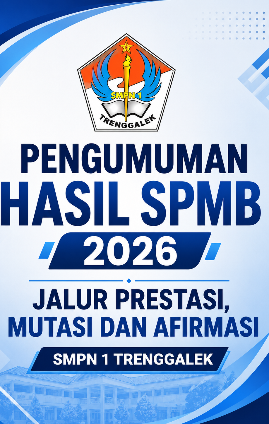 Pengumuman SPMB 2026 Jalur Prestasi Mutasi dan Afirmasi SMPN 1 Trenggalek Pengumuman SPMB 2026 Jalur Prestasi Mutasi dan Afirmasi SMPN 1 Trenggalek