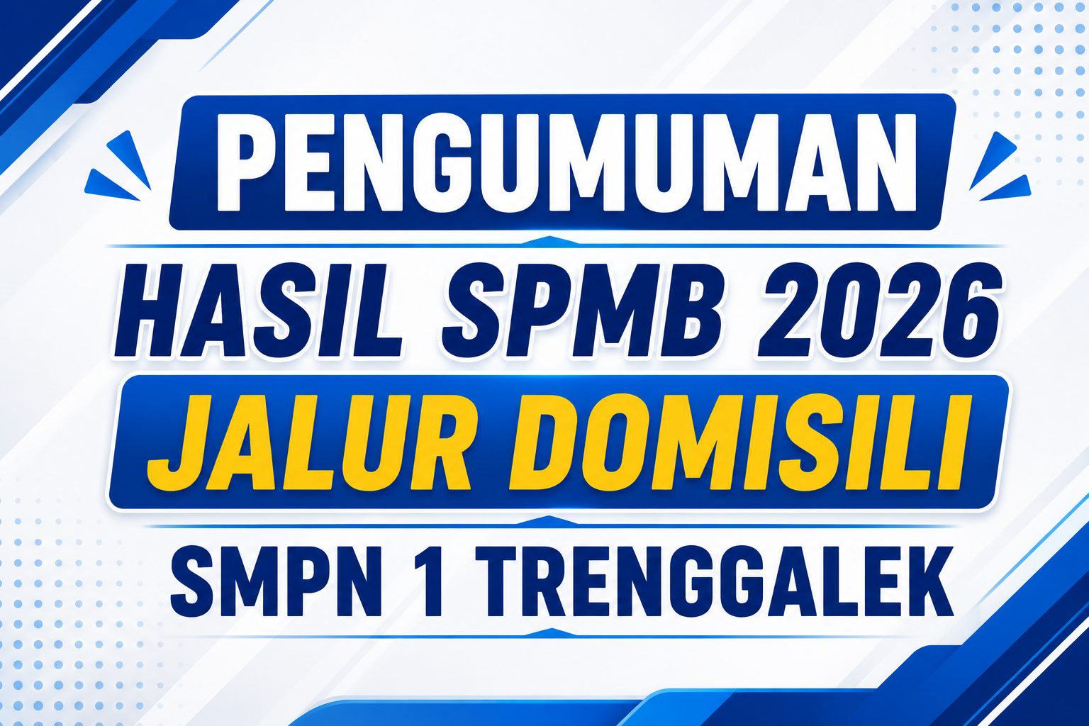 PENGUMUMAN HASIL SPMB 2026 JALUR DOMISILI