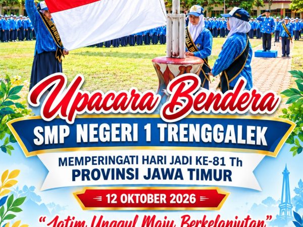 SMPN 1 TRENGGALEK GELAR UPACARA BENDERA PERINGATI HARI JADI KE-81 PROVINSI JAWA TIMUR